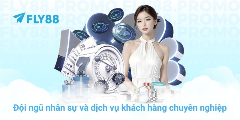 Đội ngũ nhân sự và dịch vụ khách hàng chuyên nghiệp