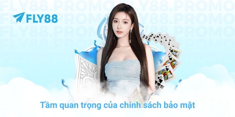 Tầm quan trọng của chính sách bảo mật